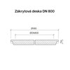 Zákrytové desky DN 800